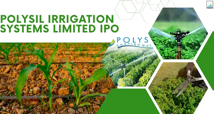 Polysil Irrigation Systems Limited IPO